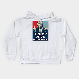 Trump 2024 he'll be back Kids Hoodie